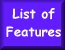 List of Features